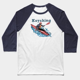 Kayaking Baseball T-Shirt